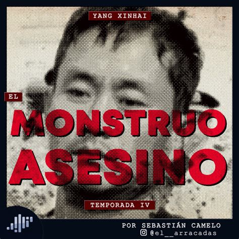 Serialmente Yang Xinhai El Monstruo Asesino Serialmente PIA