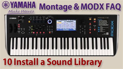 Yamaha Montage Modx Faq Install A Sound Library Youtube