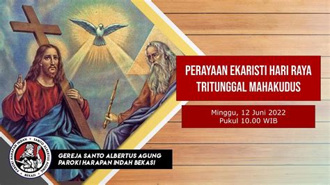 Perayaan Ekaristi Misa Hr Raya Tritunggal Mahakudus Juni