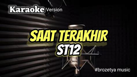 Karaoke Saat Terakhir St Karaoke Music Coversong Youtube