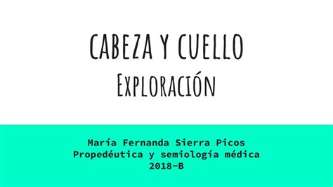 Exploración cabeza y cuello Fernanda Sierra uDocz