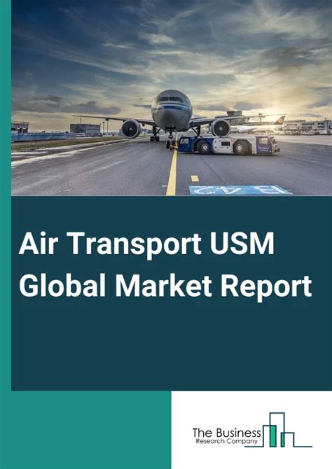 Air Transport USM Market Report 2025 Air Transport Used Serviceable