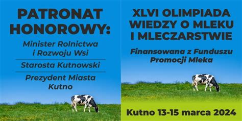 XLVI Olimpiada Wiedzy o Mleku i Mleczarstwie Zespół Szkół Zawodowych