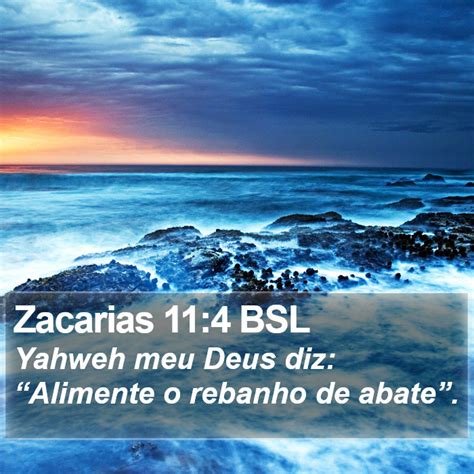 Zacarias Bsl Yahweh Meu Deus Diz Alimente O Rebanho De