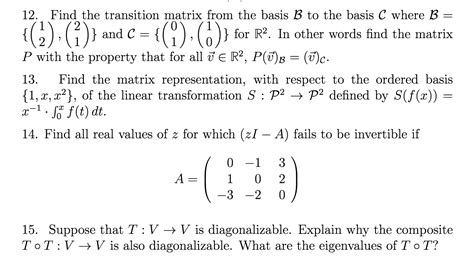 Solved 12 Find The Transition Matrix From The Basis B To Chegg