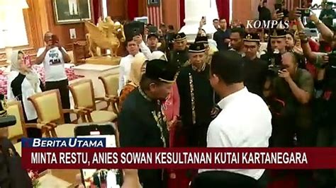 Minta Doa Restu Anies Kunjungi Kedaton Kutai Kartanegara Video