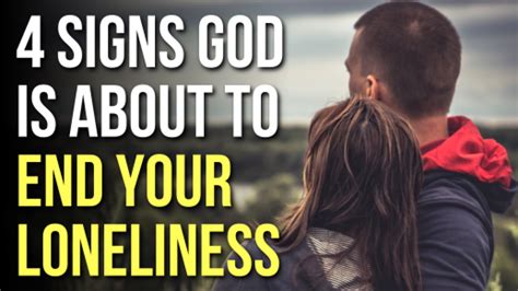 4 Signs God Is About To End Your Loneliness Agw Ministries