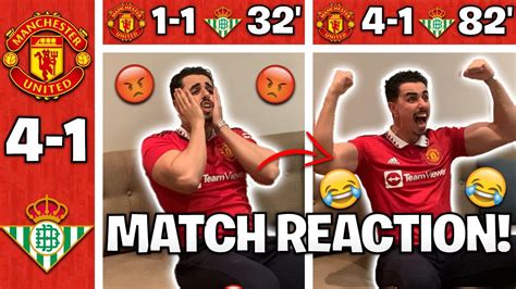 MAN UTD FAN GOES CRAZY REACTING TO MAN UNITED 4 1 REAL BETIS MAN UTD