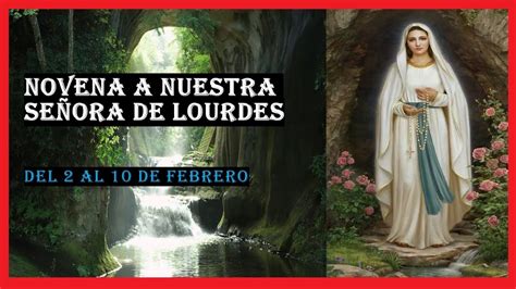 Novena A Nuestra Se Ora De Lourdes Segundo Dia Renueva Tu