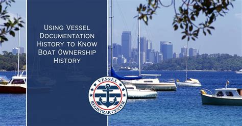 Vessel Documentation History to Know Boat Ownership - Vessel Registrar LLC