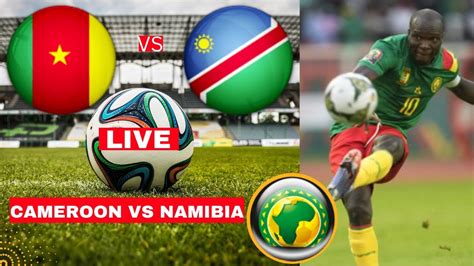 Cameroon Vs Namibia 1 1 Live Stream Africa Cup Of Nations Qualifiers