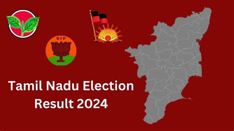 Tamil Nadu Election Result 2024 Check District Wise Result Of Tamil