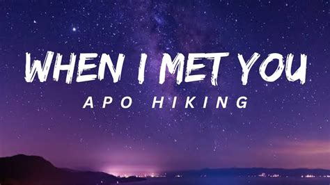 When I Met You Lyrics Ii Apo Hiking Society Youtube