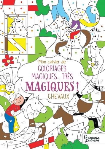 Mon Cahier De Coloriages Magiques Tr S De Isabelle Nicolle