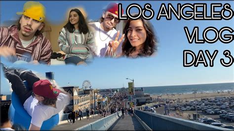 Los Angeles Vlog Day 3 Youtube