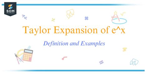 Taylor Expansion Of Ex Definition And Examples