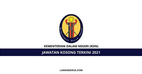 Jawatan Kosong Kementerian Dalam Negeri KDN Laman Kerja