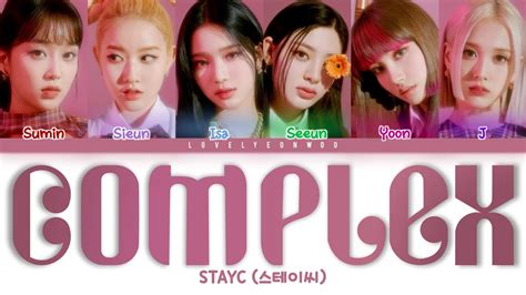 Stayc Complex Lyrics Color Coded Han Rom Eng Youtube