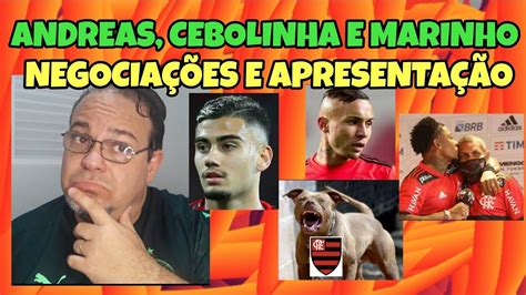 FLAMENGO ATUALIZA AS NEGOCIAÇÕES DE ANDREAS E CEBOLINHA MARINHO