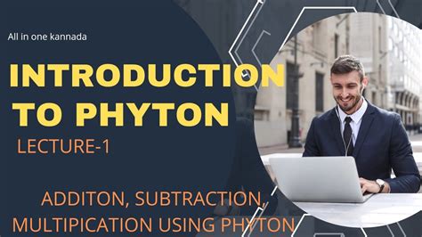 Introduction To Phyton Lecture Addition Subtraction And