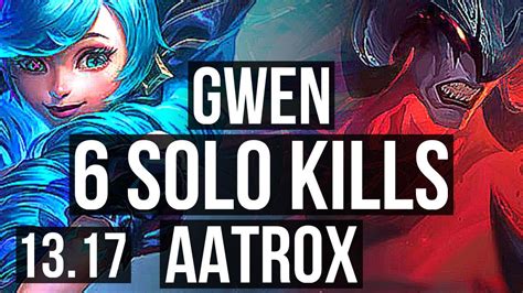 Gwen Vs Aatrox Top Solo Kills Na Grandmaster Youtube