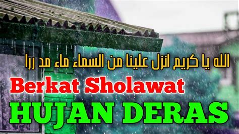 Berkat Sholawat Hujan Turun Lebat Sholawat Jawa Doa Minta Hujan