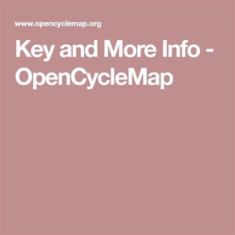 Key And More Info Opencyclemap Info Open Data Key