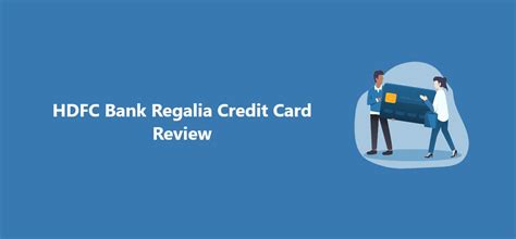 Hdfc Bank Regalia Credit Card Review Credithita