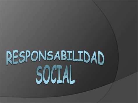 Responsabilidad Social Ppt Descarga Gratuita