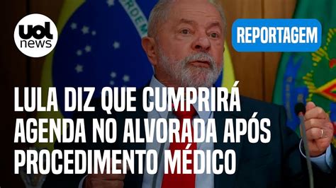 Lula Diz Que Cumprir Agenda No Alvorada Nesta Quinta Ap S