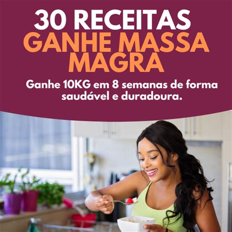 30 Receitas Ganhe Massa Magra Elis Regina De Matos Hotmart