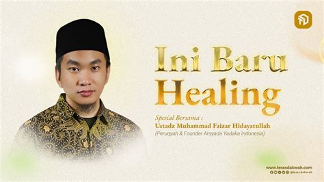 Ini Baru Healing Ustadz Muhammad Faizar Hidayatullah Tabligh Akbar