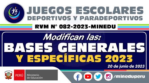 JUEGOS ESCOLARES 2023 Modifican las Bases Generales y Específicas de