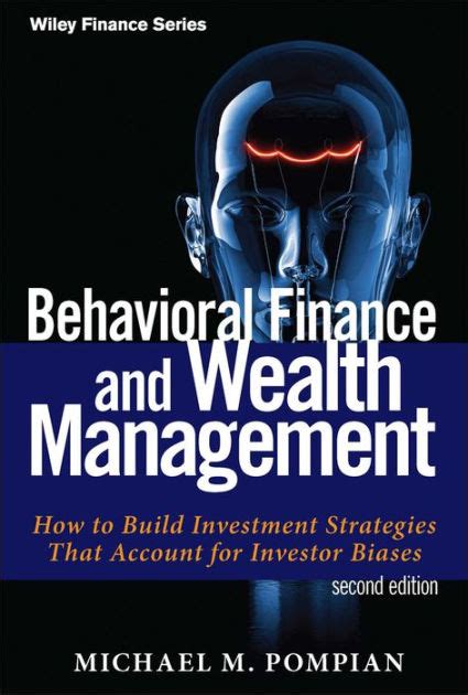 Behavioral Finance And Wealth Management How To Build Investment