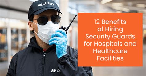 12 Benefits Of Hiring Security Guards For Hospitals And Healthcare