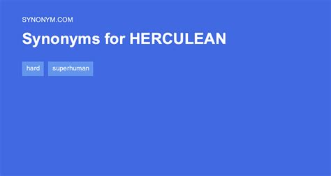 Another Word For Herculean Synonyms And Antonyms