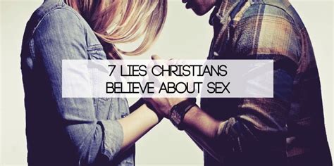 7 Lies Christians Believe About Sex Frank Powell