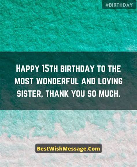 33 Happy 15th Birthday Wishes For Sister Turning 15 Greetings