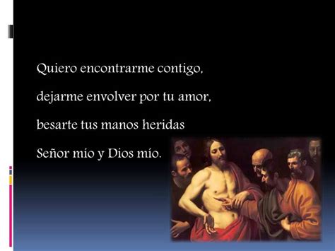 Señor Mío Y Dios Mío Youtube