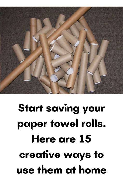 Start Saving Your Paper Towel Rolls Here Are 15 Creative Ways To Use