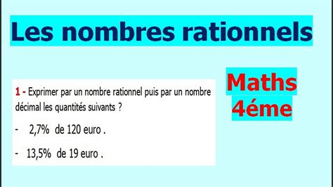 Maths 4ème Les Nombres Rationnels Exercice 1 Youtube