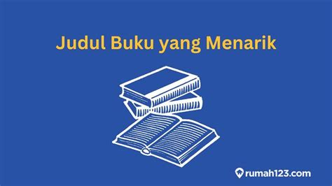 Rekomendasi Judul Buku Yang Menarik Untuk Dibaca