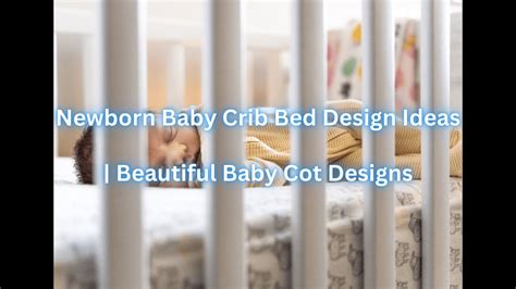 Newborn Baby Crib Bed Design Ideas Beautiful Baby Cot Designs