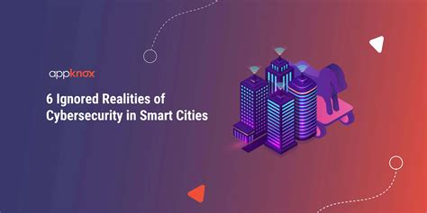 The Top Realities Of Cybersecurity In The Smart Cities