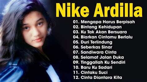 Nike Ardila Full Album The Best Lagu Lawas Nostalgia Pop 90an Ku