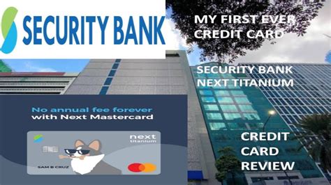 SECURITY BANK CREDIT CARD REVIEW NEXT TITANIUM CREDITCARD YouTube