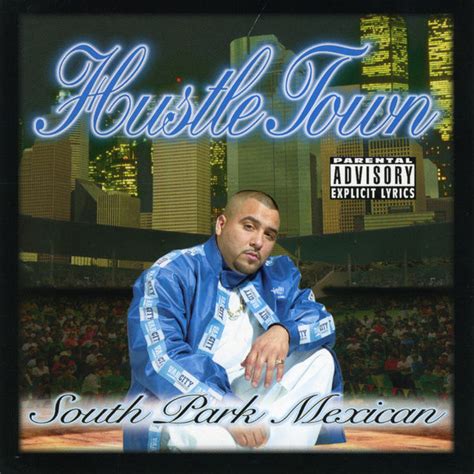 South Park Mexican - Hustle Town Lyrics and Tracklist | Genius