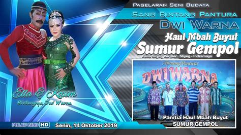 Live Sandiwara Dwi Warna Khaul Mbah Buyut Sumur Gempol Sliyeg