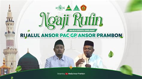 Live Rutinan Mds Rijalul Ansor Kecamatan Prambon Selasa