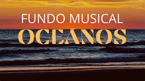 Fundo Musical Oceanos Para pregações orações e reflexões Pad